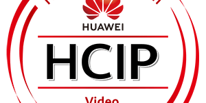 HCIP-Video Conference V2.0考试认证介绍