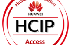 HCIP-Access 考试认证介绍 已更新至V2.5版本