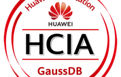 HCIA-GaussDB V1.5 考试大纲