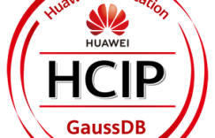 HCIP-GaussDB-OLTP 考试认证介绍 V1.5